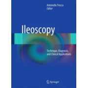 Ileoscopy. Technique, Diagnosis, and Clinical Applications