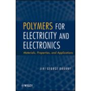 Polymers for Electricity and Electronics: Materials, Properties, and Applications