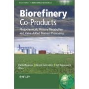 Biorefinery Co-Products: Phytochemicals, Primary Metabolites and Value-Added Biomass Processing