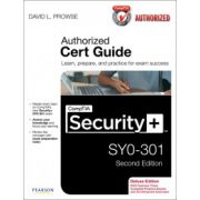 CompTIA Security+ SY0-301 Authorized Cert Guide
