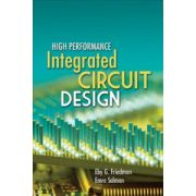 High Performance Integrated Circuit Design