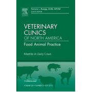 Mastitis in Dairy Cows, An Issue of Veterinary Clinics: Food Animal Practice