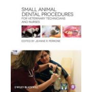 Small Animal Dental Procedures for Veterinary Technicians and Nurses
