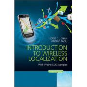 Introduction to Wireless Localization: With iPhone SDK Examples