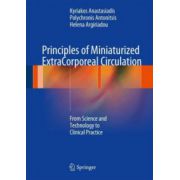 Principles of Miniaturized ExtraCorporeal Circulation: From Science and Technology to Clinical Practice