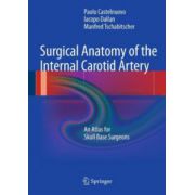 Surgical Anatomy of the Internal Carotid Artery: An Atlas for Skull Base Surgeons