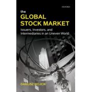 Global Stock Market: Issuers, Investors, and Intermediaries in an Uneven World