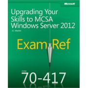 Exam Ref 70-417: Upgrading Your Skills to MCSA Windows Server 2012
