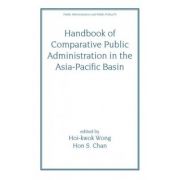 Handbook of Comparative Public Administration in the Asia-Pacific Basin