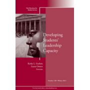 Developing Students' Leadership Capacity: New Directions for Student Services, Number 140