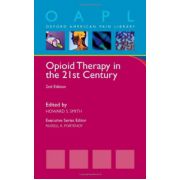Opioid Therapy in the 21st Century (Oxford American Pain Library)