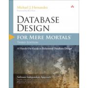 Database Design for Mere Mortals: A Hands-On Guide to Relational Database Design