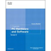 IT Essentials PC Hardware and Software Course Booklet