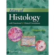 Atlas of Histology (with Functional and Clinical Correlations)