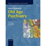 Oxford Textbook of Old Age Psychiatry (Oxford Textbooks in Psychiatry)
