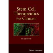 Stem Cell Therapeutics for Cancer