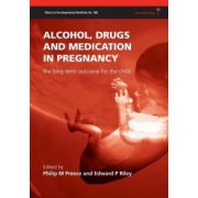 Alcohol, Drugs and Medication in Pregnancy: The Long Term Outcome for the Child
