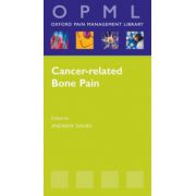 Cancer-related Bone Pain (Oxford Pain Management Library)