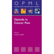 Opioids in Cancer Pain (Oxford Pain Management Library)