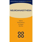 Neuroanaesthesia (Oxford Specialist Handbooks in Anaesthesia)