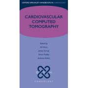 Cardiovascular Computed Tomography (Oxford Specialist Handbooks in Cardiology)