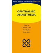 Ophthalmic Anaesthesia (Oxford Specialist Handbooks in Anaesthesia)