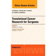 Translational Cancer Research for Surgeons, An Issue of Surgical Oncology Clinics