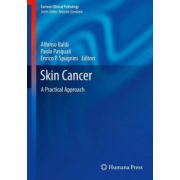Skin Cancer: A Practical Approach (Current Clinical Pathology)