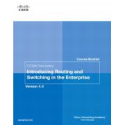 CCNA Discovery Course Booklet: Introducing Routing and Switching in the Enterprise, Version 4.0