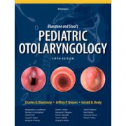 Bluestone and Stool's Pediatric Otolaryngology, 2-Volume Set