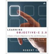 Learning Objective-C 2.0: A Hands-on Guide to Objective-C for Mac and iOS Developers
