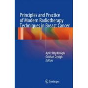 Principles and Practice of Modern Radiotherapy Techniques in Breast Cancer