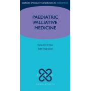 Paediatric Palliative Medicine (Oxford Specialist Handbooks in Paediatrics)