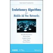 Evolutionary Algorithms for Mobile Ad hoc Networks