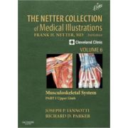 Netter Collection of Medical Illustrations: Volume 6, Musculoskeletal System, Part I - Upper Limb (Netter Green Book Collection)