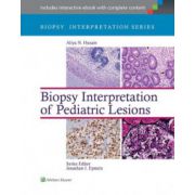 Biopsy Interpretation of Pediatric Lesions