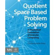 Quotient Space Based Problem Solving: A Theoretical Foundation of Granular Computing