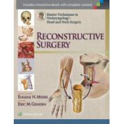 Master Techniques in Otolaryngology - Head and Neck Surgery, Volume 3: Reconstructive Surgery