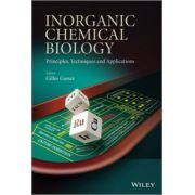 Inorganic Chemical Biology: Principles, Techniques and Applications