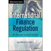 International Finance Regulation: The Quest for Financial Stability