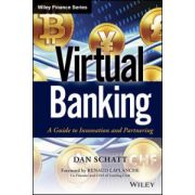 Virtual Banking: A Guide to Innovation and Partnering