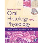 Fundamentals of Oral Histology and Physiology