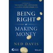 Being Right or Making Money