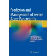 Prediction and Management of Severe Acute Pancreatitis