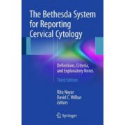 Bethesda System for Reporting Cervical Cytology: Definitions, Criteria, and Explanatory Notes