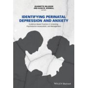Identifying Perinatal Depression and Anxiety: Evidence-based Practice in Screening, Psychosocial Assessment and Management
