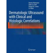 Dermatologic Ultrasound with Clinical and Histologic Correlations