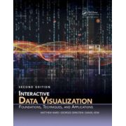 Interactive Data Visualization: Foundations, Techniques, and Applications, Second Edition (360 Degree Business)