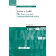Justice in the EU: The Emergence of Transnational Solidarity (Oxford Studies in European Law)