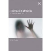 Hoarding Impulse: Suffocation of the Soul